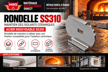 Charger l'image dans la galerie, RONDELLE SS310 — maintien des isolants céramiques, ACIER INOXYDABLE SS310
